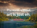 528550-Demetri-Martin-Quote-The-earth-without-art-is-just-eh_1024x576